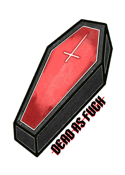Dead As Fuck