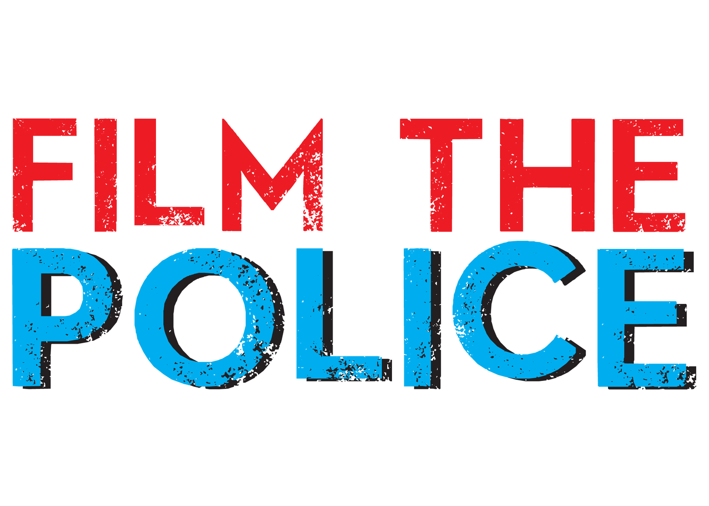 FILM THE POLICE