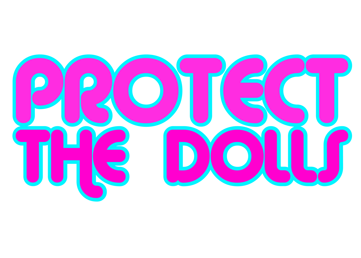 PROTECT THE DOLLS